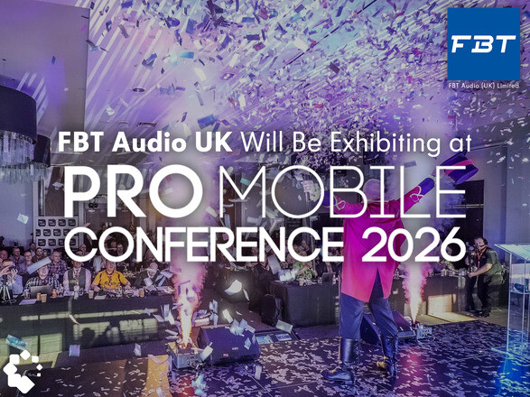 FBT Audio UK Exhibiting at Pro Mobile Conference 2026
