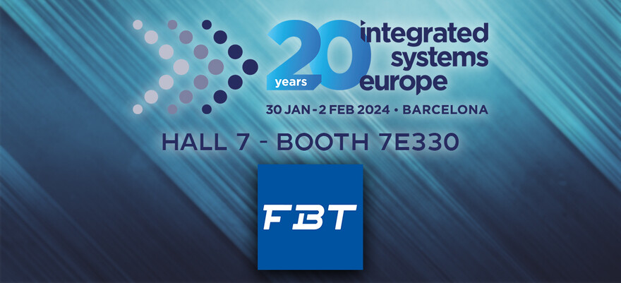 Visit FBT At ISE 2024