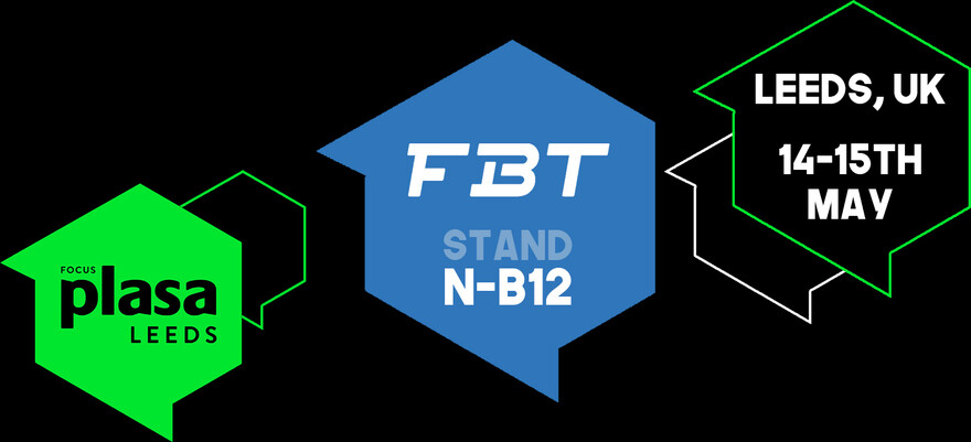 Visit FBT at PLASA Focus Leeds